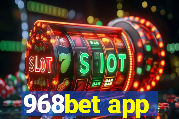 968bet app